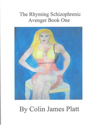 cover image of The Rhyming Schizophrenic Avenger Book One